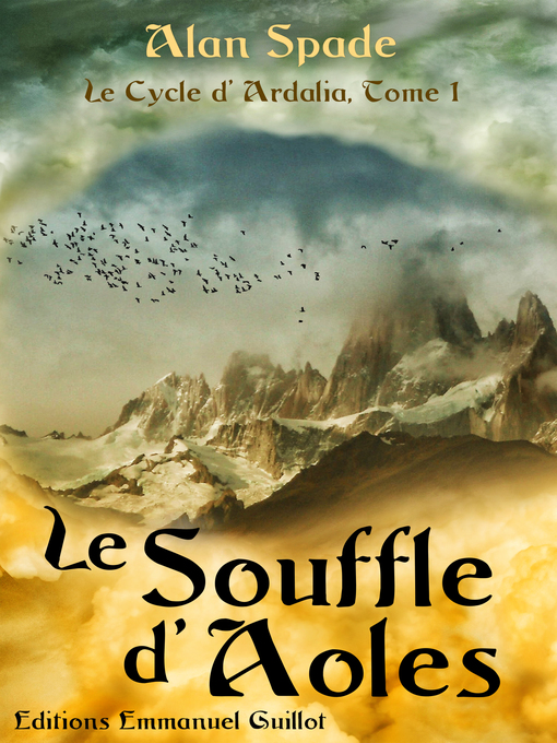 Cover image for Le Cycle d'Ardalia, tome 1
